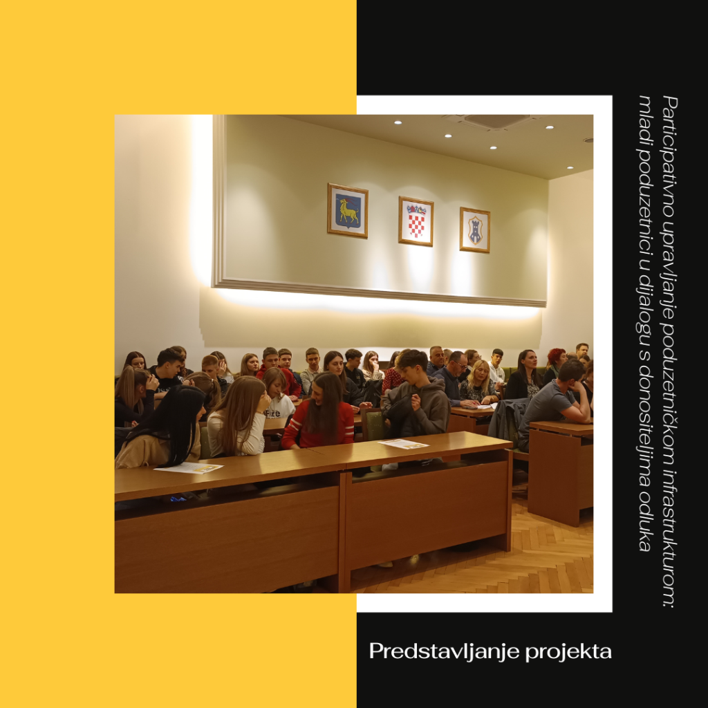 Predstavljanje projekta „Participativno upravljanje poduzetničkom infrastrukturom: mladi poduzetnici u dijalogu s donositeljima odluka”