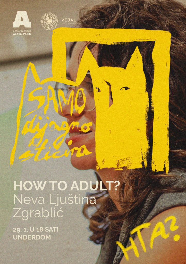 HOW TO ADULT? Neva Ljuština Zgrablić - 29.1. u 18:00 h, Underdom
